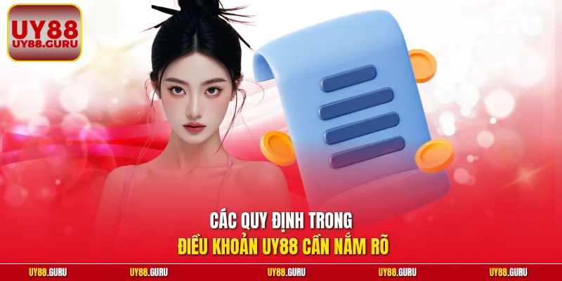 Các quy định trong điều khoản UY88 cần nắm rõ