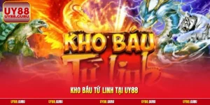 Kho Báu Tứ Linh Tại UY88  – Mẹo Cốt Lõi Để Giành Chiến Thắng