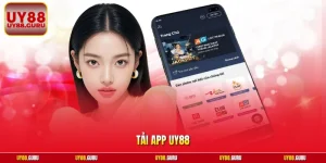Tải App UY88 - Trải Nghiệm Cá Cược Mượt Mà Trên Di Động 
