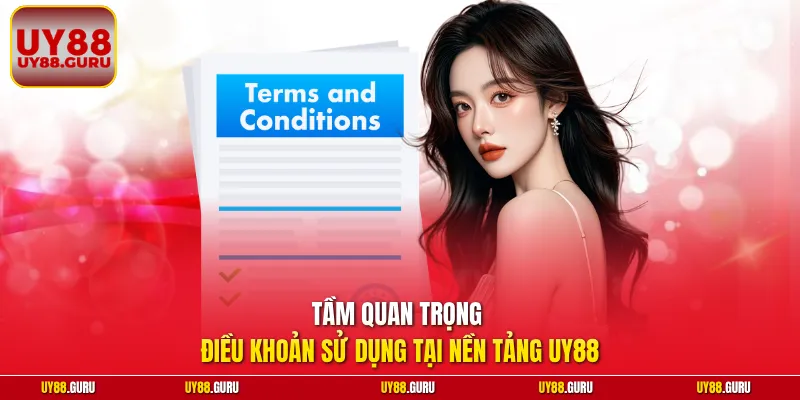 Tầm quan trọng điều khoản sử dụng tại nền tảng UY88