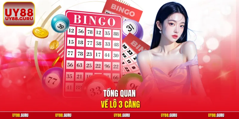Tổng quan về lô 3 càng
