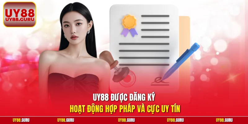 UY88 được đăng ký hoạt động hợp pháp và cực uy tín